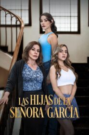 Las Hijas de la Señora Garcia: Season 1